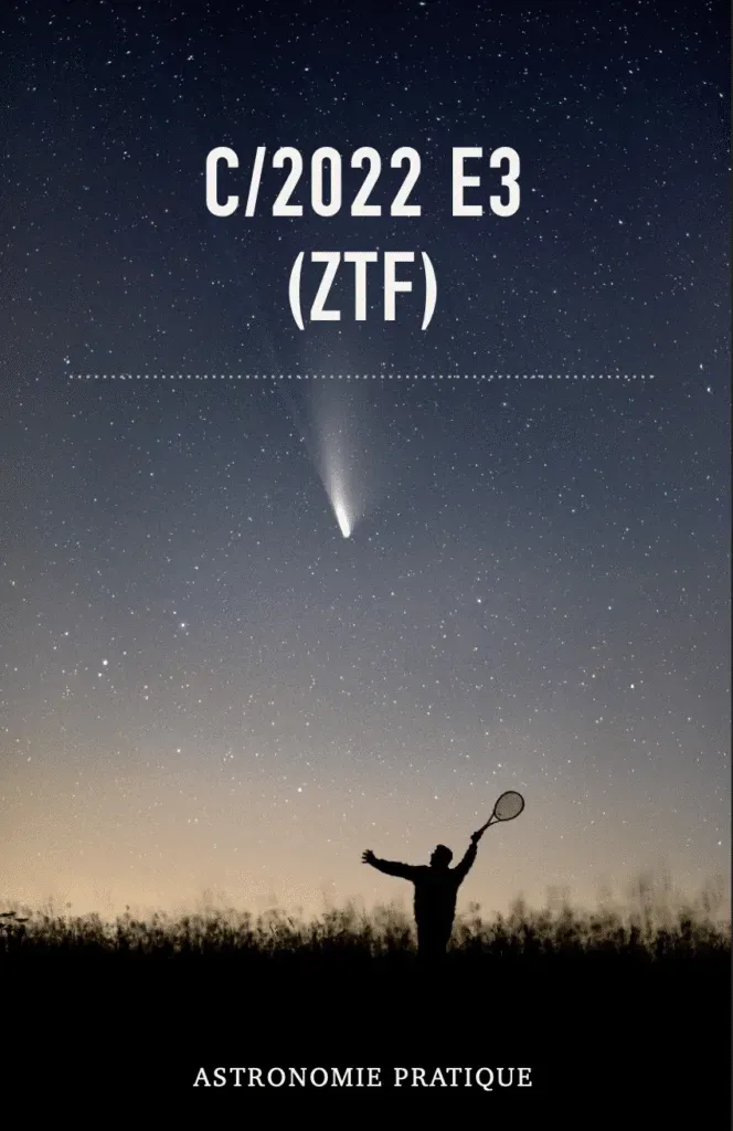 bonus comète C/2022 E3 (ZTF)