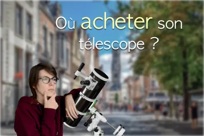 Où acheter son télescope ?