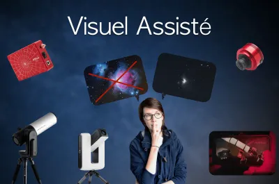 Visuel assisté en astronomie : comment ça marche ?