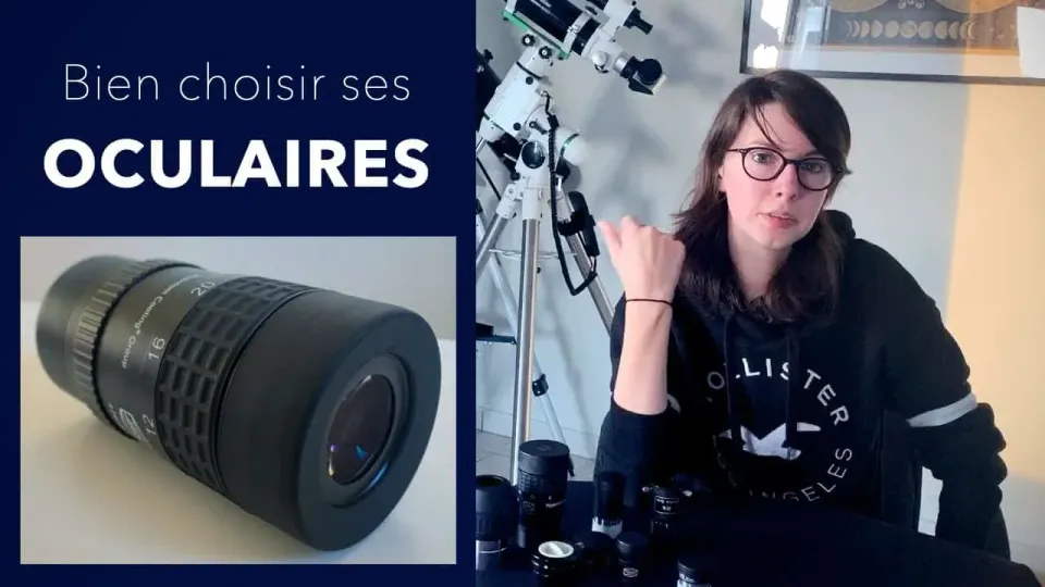 3 critères pour Choisir les Meilleurs Oculaires pour votre Télescope